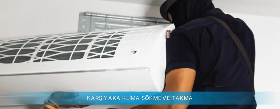 Karşıyaka İlçemi Altus Klima Sökme ve Takma